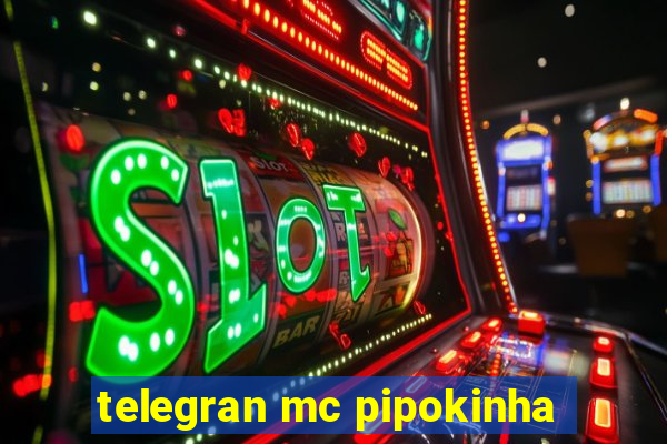 telegran mc pipokinha